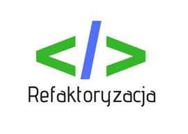 Refaktoryzacja kodu – praktyczne szkolenie