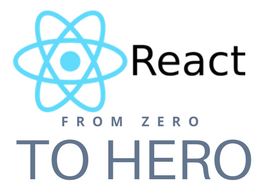 React.js – from Zero to Hero