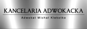 Kancelaria Adwokacka Adwokat Michał Klekotko
