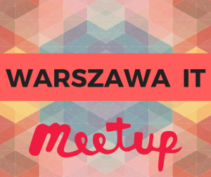 Warszawa It Meetup